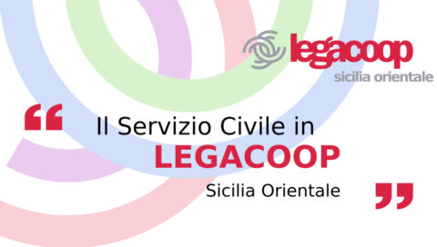 Calendario di selezioni Servizio Civile Legacoop Sicilia Orientale